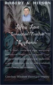 Life is Love Innovation Freedom Epiphanies